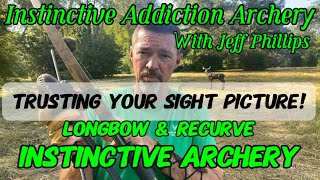 Trusting Your Sight Picture The Secret To Instinctive Archery [upl. by Anaik]