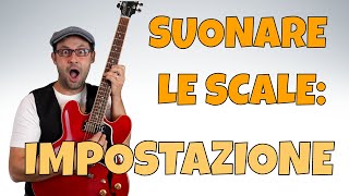 LEZIONI DI CHITARRA ELETTRICA IMPOSTAZIONE DEL LAVORO SCALARE [upl. by Pickard910]