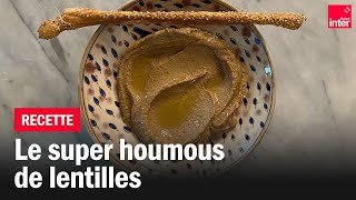 Houmous de lentilles  Les recettes de FrançoisRégis Gaudry [upl. by Zara]