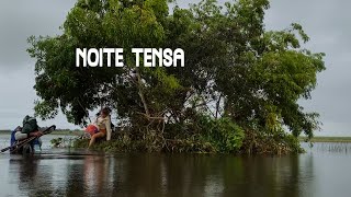 ACAMPAMENTO NOITE TENSA EM ILHA NO MEIO DA LAGOA quase não conseguimos sair [upl. by Iris65]