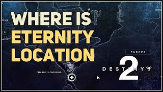 Where is Eternity Location Destiny 2 Europa [upl. by Eeclehc]