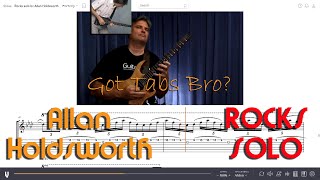 Allan Holdsworth Rocks Solo Tabs  Truth in Shredding [upl. by Arley20]