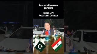 India vs Pakistan exports India export UPI and Pakistan Donkey Pakistani reaction indiapakistan [upl. by Ardnaeel888]