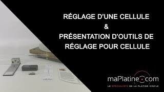 Réglage dune cellule amp Présentation des différents outils de réglage pour cellule [upl. by Cartie]