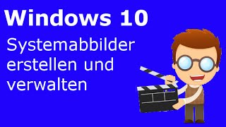 Ein Systemabbild unter Windows 10 automatisch oder von Hand sichern [upl. by Tai]