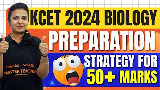 KCET 2024 Biology Chapterwise Weightage and Preparation Strategy  Score 50 in Biology KCET [upl. by Nolek892]