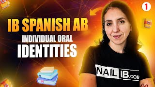 IB Spanish Ab Initio IA Identities Ultimate Guide with Practice Prompts amp Examples  Part 1 of 5 [upl. by Ngo136]