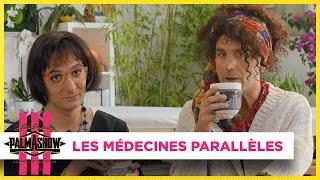 Les médecines parallèles  Palmashow [upl. by Jacquenetta773]