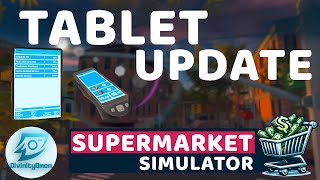 TABLET UPDATE Revolutionizes Supermarket Simulator [upl. by Vladimir]