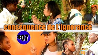 consequence de Lignorance part 07 zoeprince nan kouri [upl. by Jackie892]