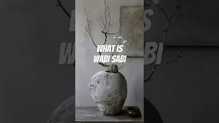 What is Wabi Sabi [upl. by Willyt7]