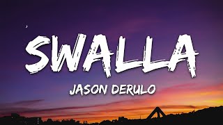 1 HOUR LOOP  Jason Derulo  Swalla feat Nicki Minaj amp Ty Dolla ign [upl. by Lizette543]