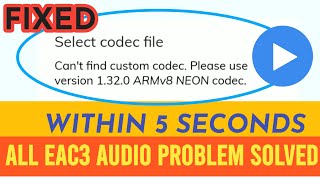 cant find custom codec mx player  1 24 0 armv8 and 1 32 0 armv8 neon codec all eac3 problem solved [upl. by Eirrod665]