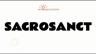 SACROSANCT adjective Meaning Pronunciation and Examples in Sentences  GRE GMAT LSAT SAT ESL [upl. by Nyliak651]