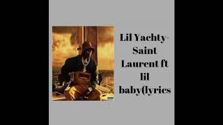 Lil YachtySaint Laurent YSLlyricsNEW [upl. by Asset]