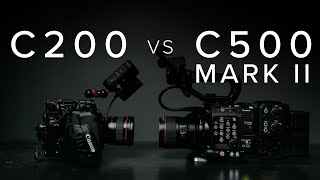 CANON C500 MARK II VS CANON C200  IN DEPTH COMPARISON [upl. by Claudy]