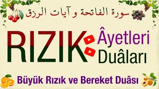 Büyük Rızık ve Bereket Duası  Fatiha Sûresi Rızık Ayetleri  Allah kabul eylesin [upl. by Ettennaej972]