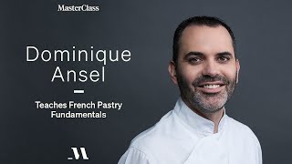 Dominique Ansel Teaches French Pastry Fundamentals  Official Trailer  MasterClass [upl. by Aciretal]