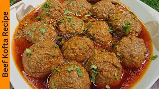 Beef Kofta Recipe  Soft amp Juicy Kofta Curry Recipe [upl. by Notslar]