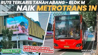 Naik MetroTrans dari Sarinah ke Stasiun Sudirman Gampang Banget [upl. by Aierdna]