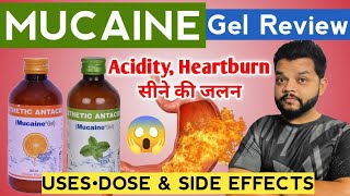 Mucaine Gel Syrup In Hindi  Uses Dose amp Side Effects  Best Antacid For Heartburn [upl. by Delisle]