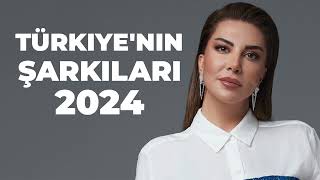 Turkish Pop Hits 2024 ♫ Türkiyenin EN İYİ Şarkıları Yeni Müzik Çalma Listesi [upl. by Schott]