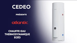 CEDEO présente le chauffeeau thermodynamique Egéo de la marque Atlantic [upl. by Conlin]