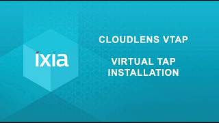 Tutorial – CloudLens Private – Virtual Tap vTap Setup [upl. by Jahdol590]