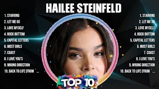 Hailee Steinfeld Top Hits Popular Songs  Top 10 Song Collection [upl. by Artie]