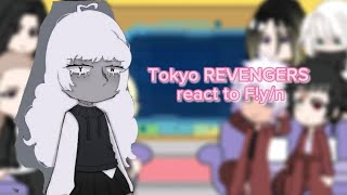 TOKYO REVENGERS REACT TO FYN  anime  manga  manhwa  ENJOY 💕🎴 [upl. by Letta943]