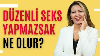 Düzenli seks yapmazsak ne olur Op Dr Azer Aras Uluğ [upl. by Annaik]