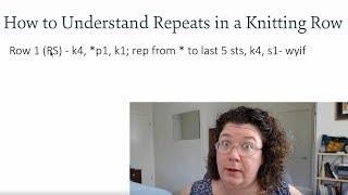 How to Read a Knitting Pattern Lesson 2 understanding repeats within a row [upl. by Ttcos]