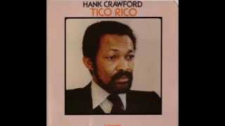 HANK CRAWFORD  IVE JUST SEEN A FACE [upl. by Reivaz]