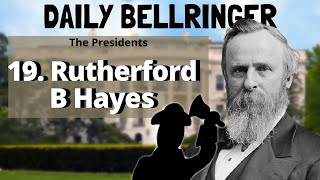 President Rutherford B Hayes  Daily Bellringer [upl. by Lleznod]