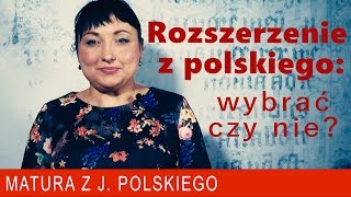 172 Rozszerzenie z polskiego wybrać czy nie Matura rozszerzona z języka polskiego [upl. by Eustache]