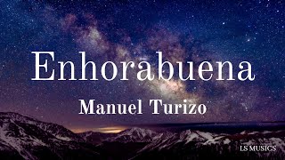 Manuel Turizo  Enhorabuena LetraLyrics [upl. by Allemap163]