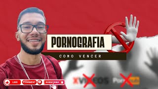 COMO VENCER A PORNOGRAFIA [upl. by Lugar62]