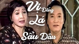 Cải Lương Xưa  Vị Đắng Lá Sầu Đâu  Minh Vương Lệ Thủy Thoại Mỹ  cải lương xã hội tâm lý 1975 [upl. by Tressia]