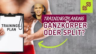 TRAININGSPLAN Ganzkörpertraining oder Split  Trainingsplan erstellen Fettabbau Muskelaufbau [upl. by Lamhaj579]