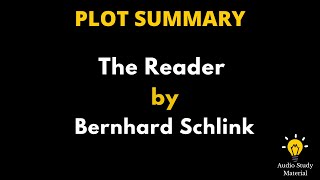 Plot Summary Of The Reader By Bernhard Schlink  The Reader By Bernhard Schlink [upl. by Shutz]