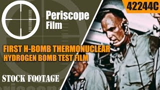 FIRST HBOMB THERMONUCLEAR HYDROGEN BOMB TEST FILM IVY MIKE 42244c [upl. by Lehmann]