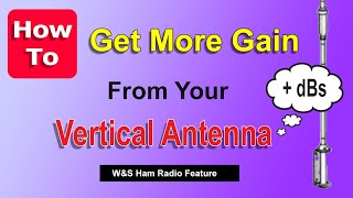 HF Vertical Antenna  Adding Gain [upl. by Ilona]