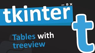 creating tables in tkinter with the treeview widget [upl. by Weisman684]