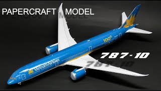 VIETNAM AIRLINES BOEING 78710 PAPERCRAFT PAPER MODEL [upl. by Fanning]