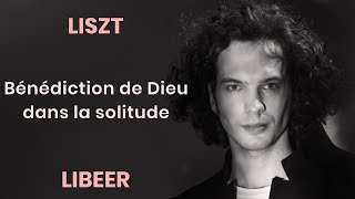 Julien Libeer plays Liszt  Bénédiction de Dieu dans la Solitude [upl. by Nefets]