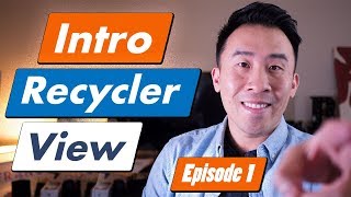 Kotlin YouTube Intro to RecyclerView Ep 1 [upl. by Rutter]