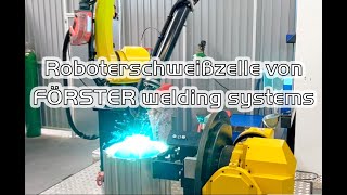 Roboter Schweißzelle von FÖRSTER welding systems [upl. by Revlys219]