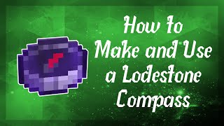 How to Make a Lodestone Compass How to Use a Lodestone Compass Minecraft 1171 [upl. by Tterb]