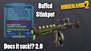 Borderlands 2 Buffed Stinkpot Does it still suck [upl. by Nedyaj954]