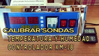 Como Calibrar Sondas de Humedad y Temperatura en Controlador XM18 para Incubadoras [upl. by Yeknarf]